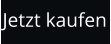 Jetzt kaufen