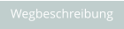 Wegbeschreibung